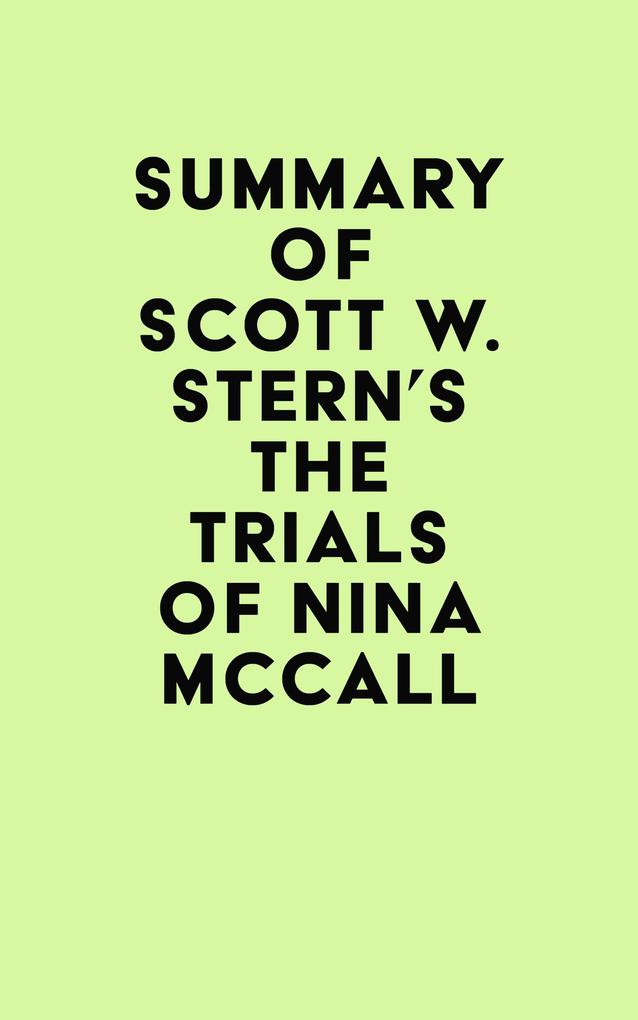 Summary of Scott W. Stern‘s The Trials of Nina McCall