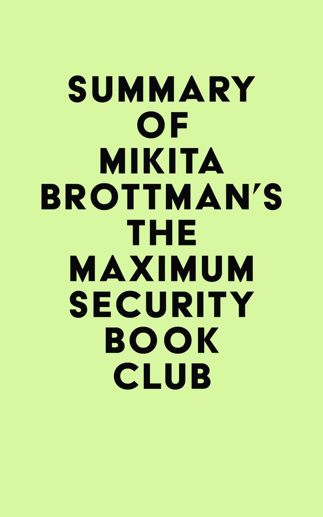 Summary of Mikita Brottman‘s The Maximum Security Book Club