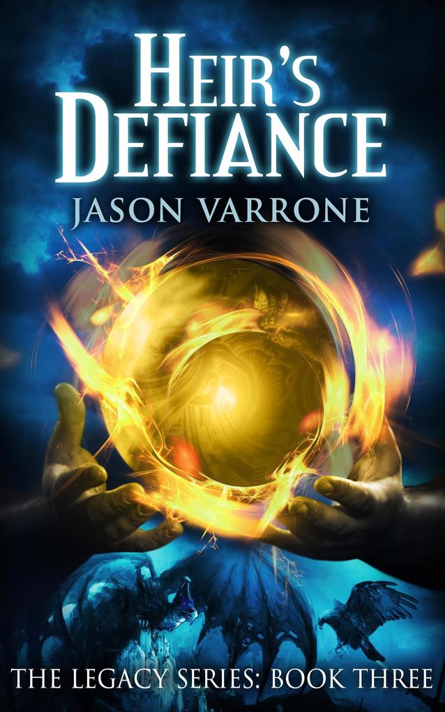 Heir‘s Defiance (The Legacy Series #3)