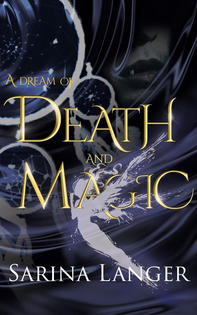 A Dream of Death and Magic (Chaos of Esta Anderson #1)