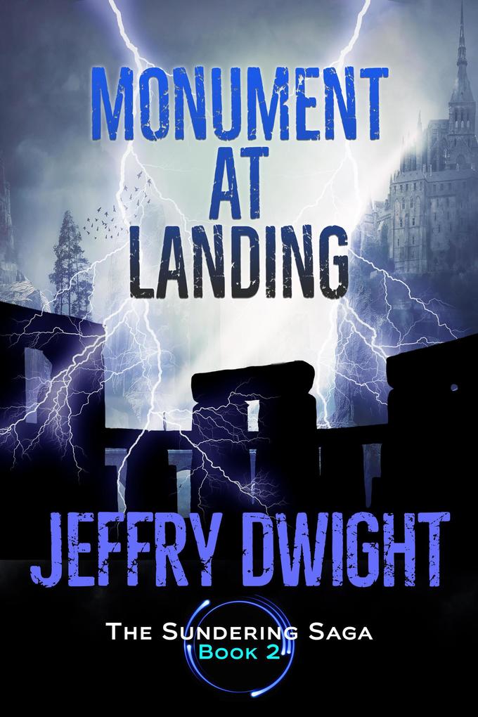 Monument at Landing (The Sundering Saga #2)