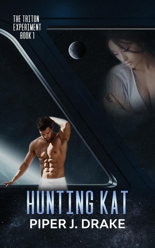 Hunting Kat (Triton Experiment #1)