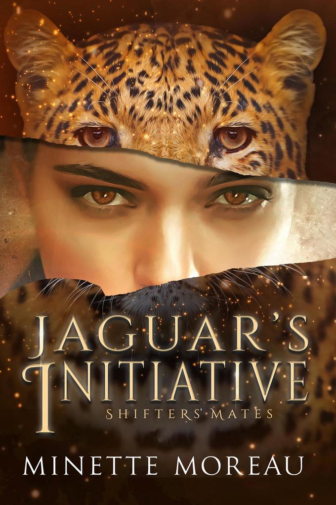 Jaguar‘s Initiative (Shifters‘ Mates)