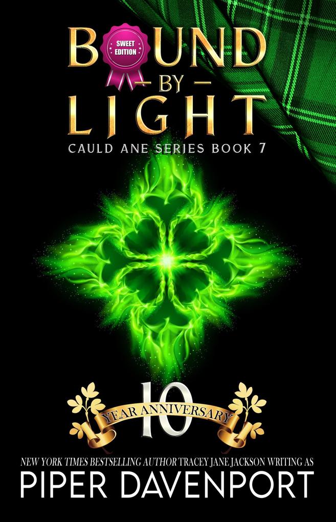 Bound by Light - Sweet Edition (Cauld Ane Sweet Series - Tenth Anniversary Editions)