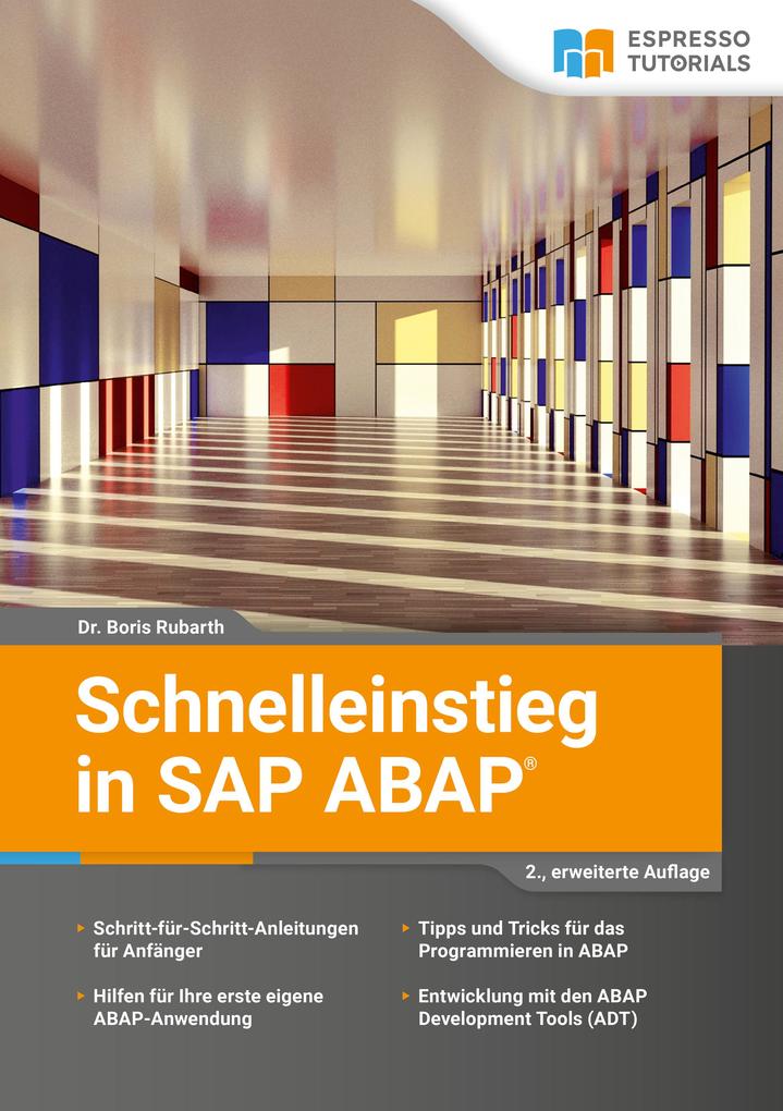 Schnelleinstieg in SAP ABAP - 2. erweiterte Auflage