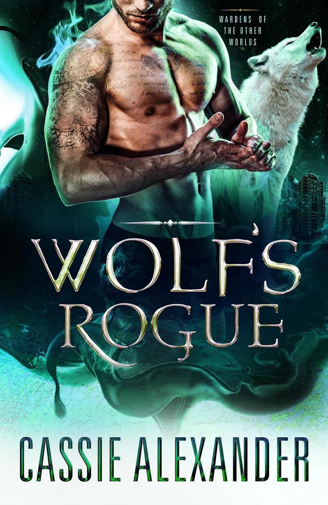 Wolf‘s Rogue (Wardens of the Other Worlds #3)