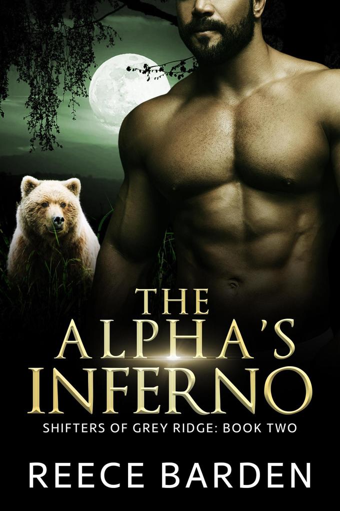 The Alpha‘s Inferno (Shifters of Grey Ridge #2)