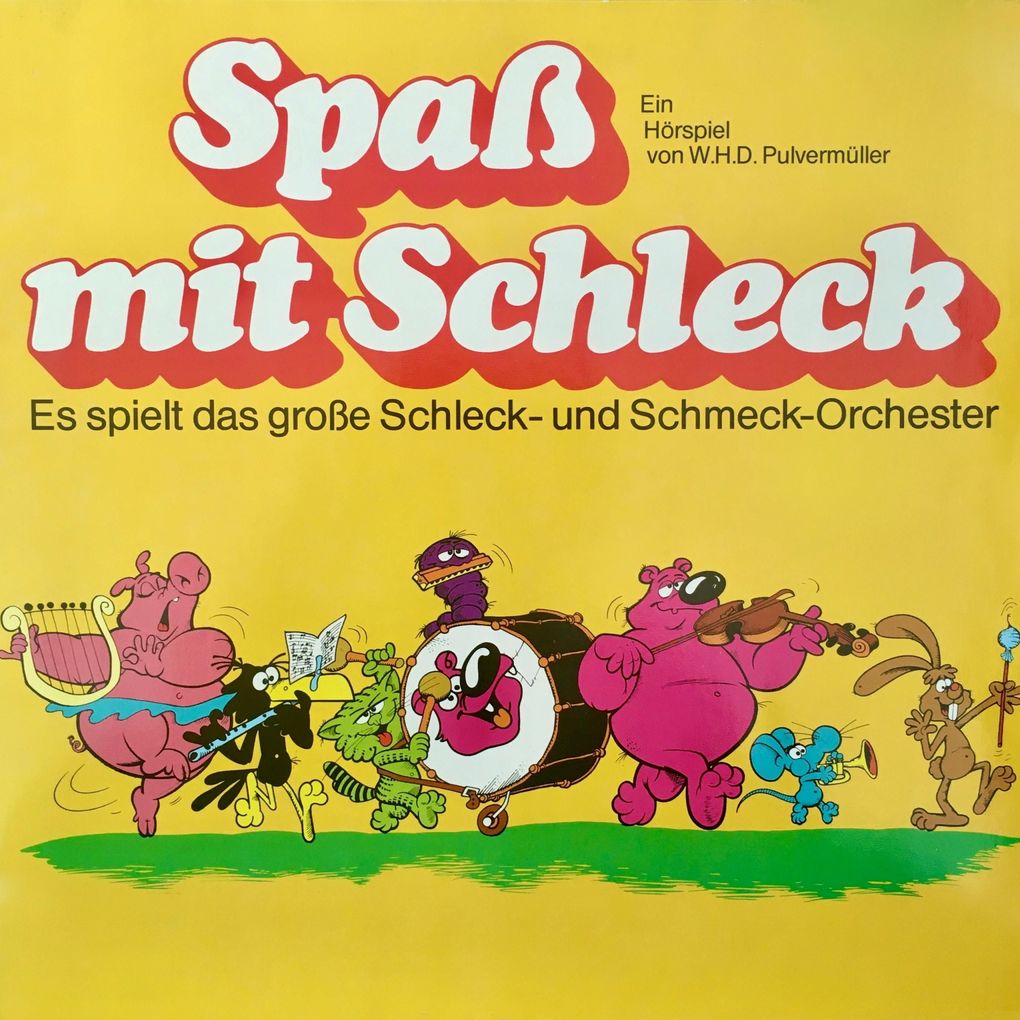 Spaß mit Schleck Es spielt das große Schleck- und Schmeck-Orchester