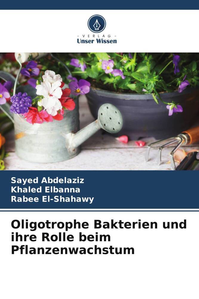 Oligotrophe Bakterien und ihre Rolle beim Pflanzenwachstum