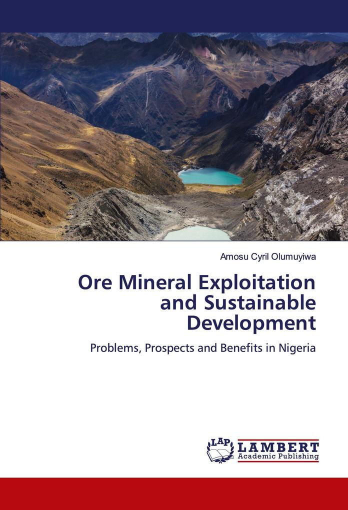 Ore Mineral Exploitation and Sustainable Development