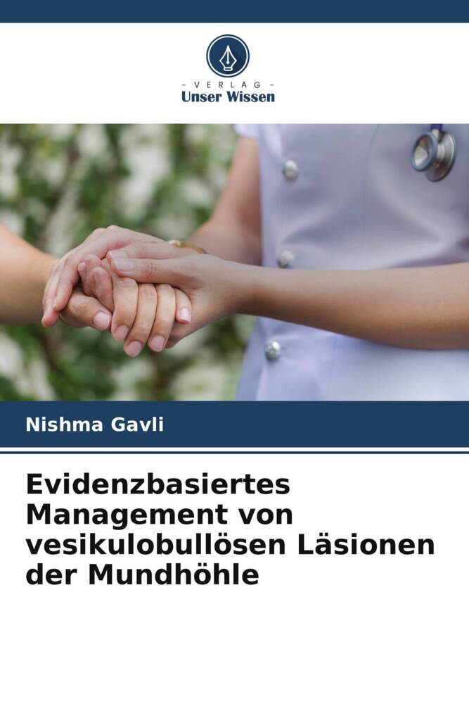Evidenzbasiertes Management von vesikulobullösen Läsionen der Mundhöhle