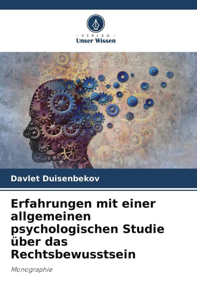 Erfahrungen mit einer allgemeinen psychologischen Studie über das Rechtsbewusstsein