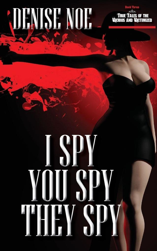 I Spy You Spy They Spy