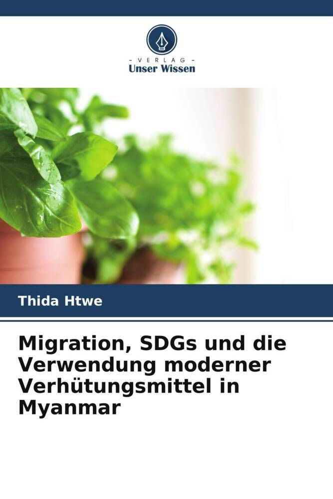 Migration SDGs und die Verwendung moderner Verhütungsmittel in Myanmar