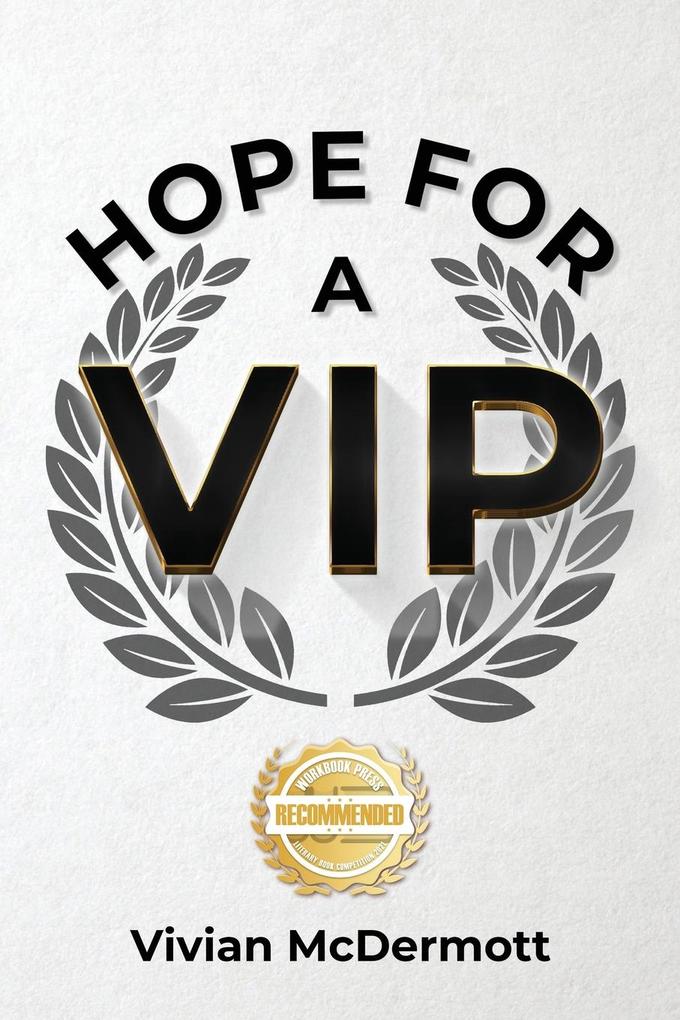 Hope for a VIP
