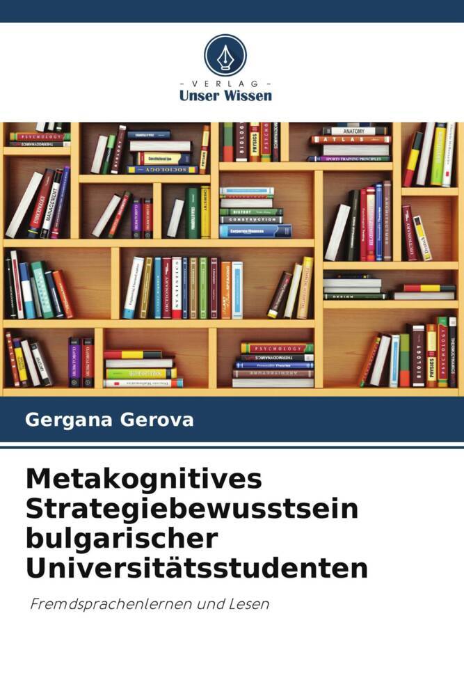 Metakognitives Strategiebewusstsein bulgarischer Universitätsstudenten