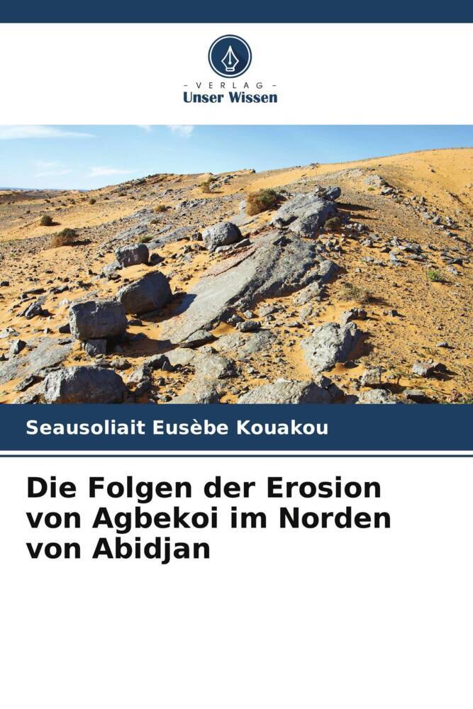 Die Folgen der Erosion von Agbekoi im Norden von Abidjan