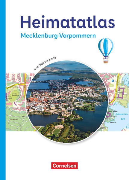 Heimatatlas für die Grundschule - Vom Bild zur Karte - Mecklenburg-Vorpommern