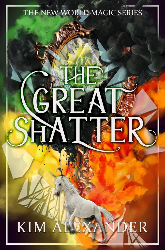 The Great Shatter (New World Magic #3)