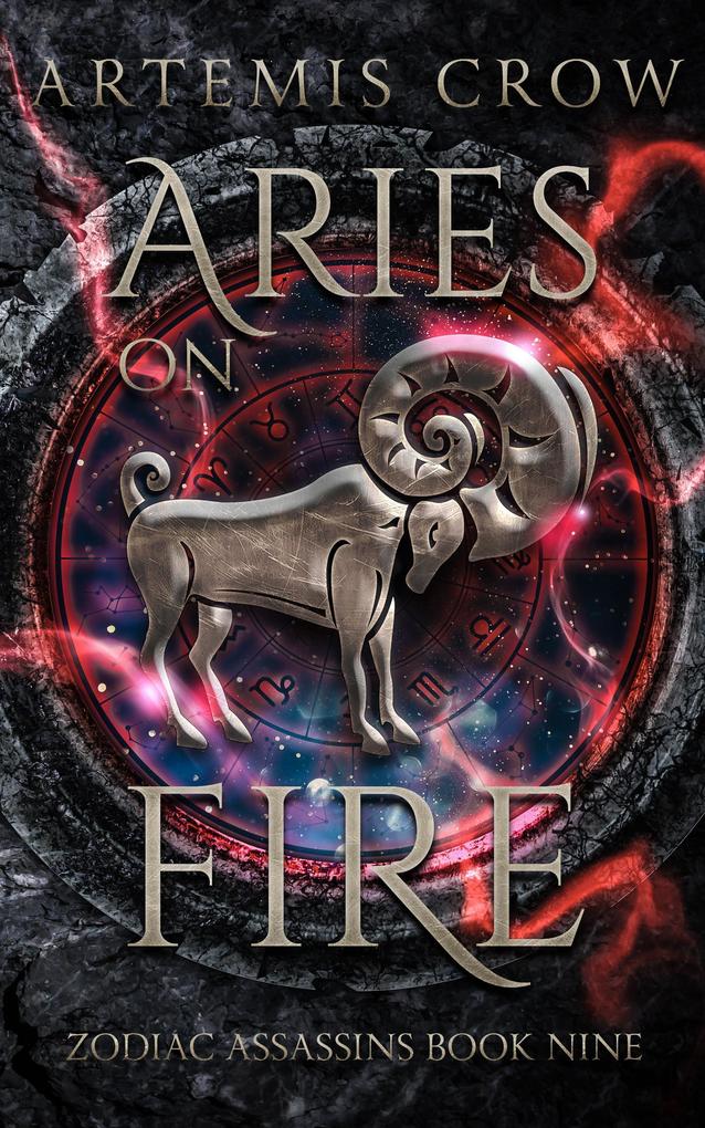 Aries On Fire (Zodiac Assassins #9)