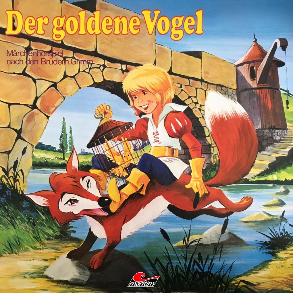 Gebrüder Grimm Der goldene Vogel