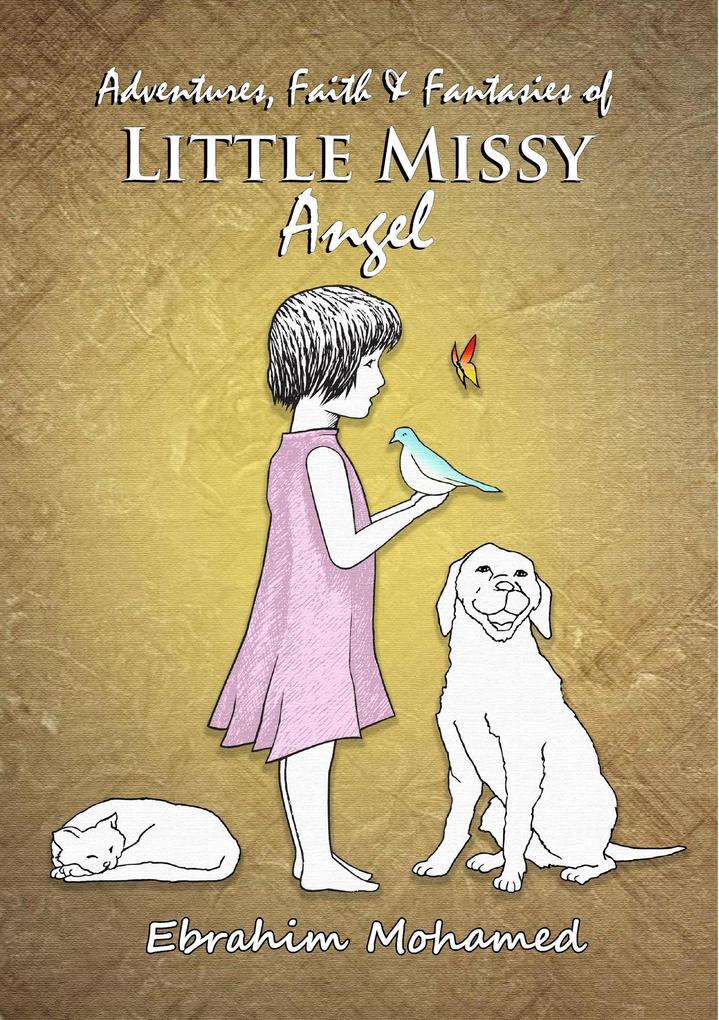Adventures Faith & Fantasies of Little Missy Angel