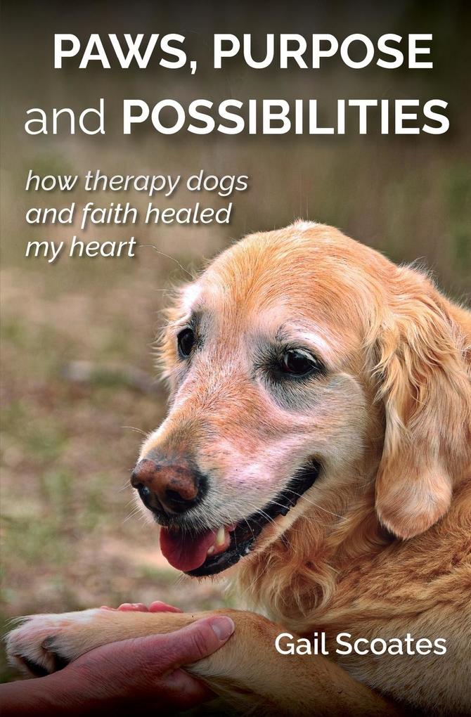 Paws Purpose and Possibilities