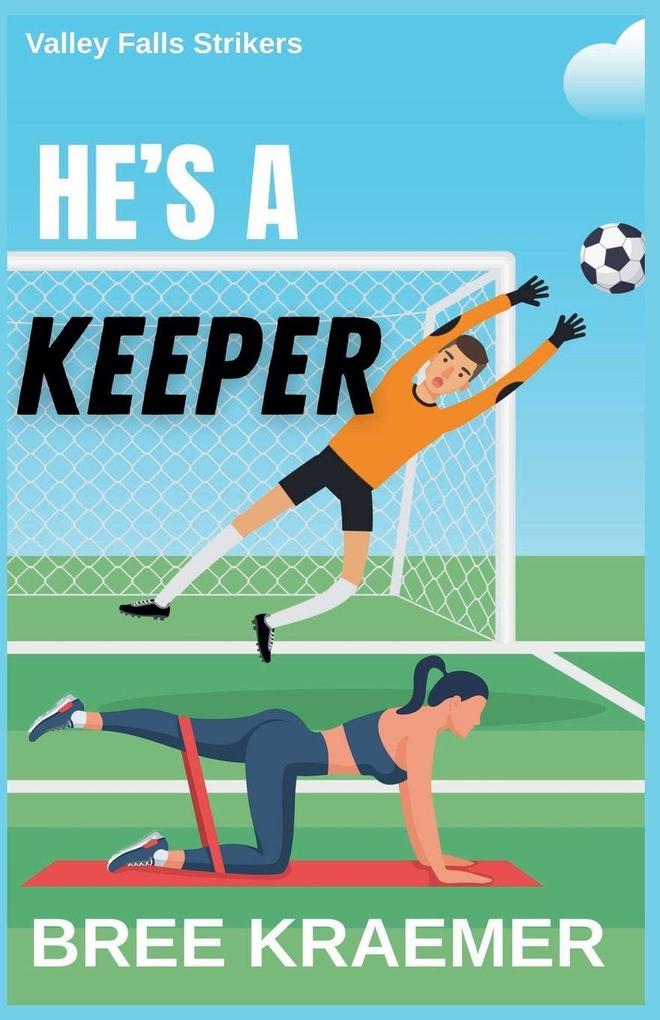 He's a Keeper