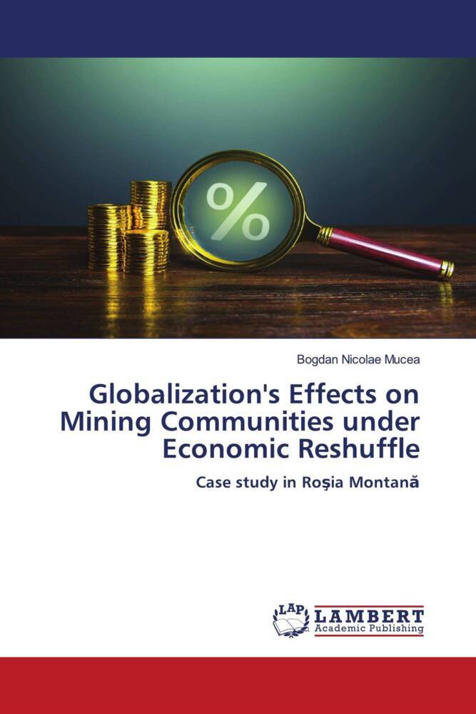 Globalization's Effects on Mining Communities under Economic Reshuffle