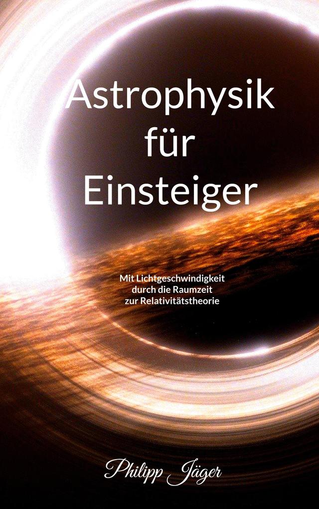 Astrophysik für Einsteiger (Farbversion)