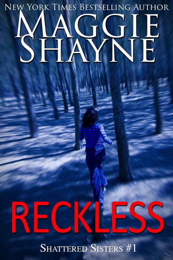 Reckless (Shattered Sister #1)