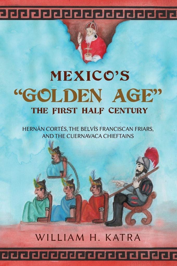 Mexico's 'Golden Age'