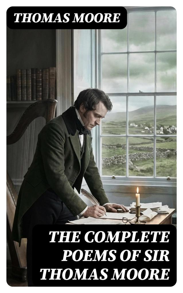 The Complete Poems of Sir Thomas Moore