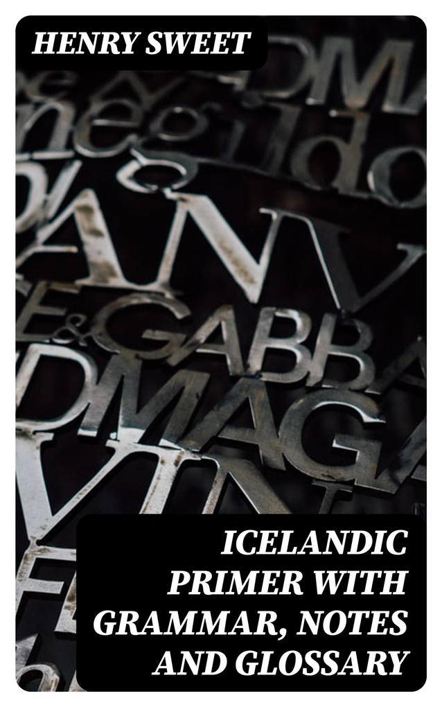 Icelandic Primer with Grammar Notes and Glossary