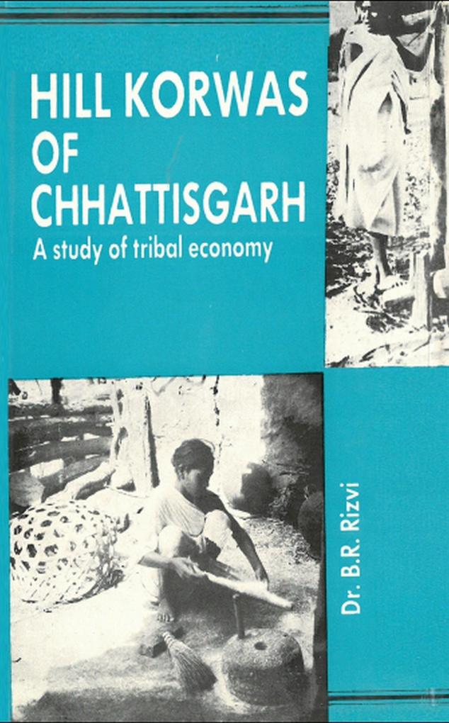 Hill Korwas Of Chhatisgarh