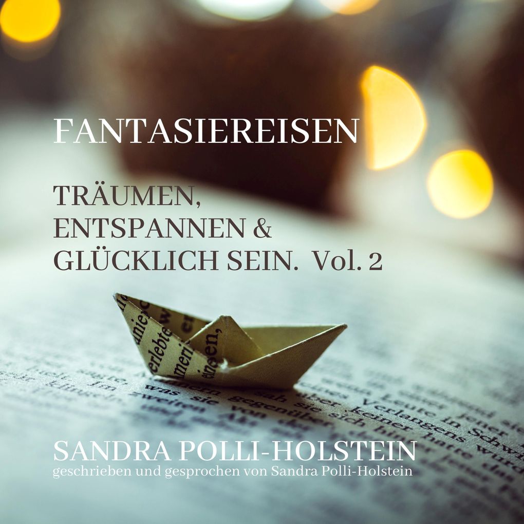 Träumen Entspannen & Glücklich Sein