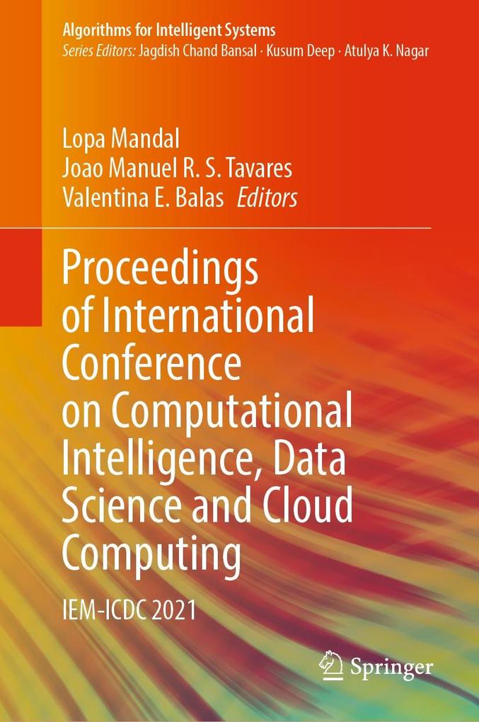 Proceedings of International Conference on Computational Intelligence Data Science and Cloud Computing