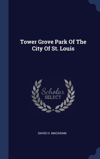 Tower Grove Park Of The City Of St. Louis