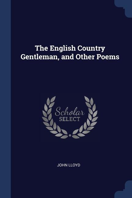The English Country Gentleman and Other Poems