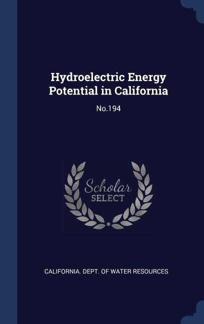 Hydroelectric Energy Potential in California