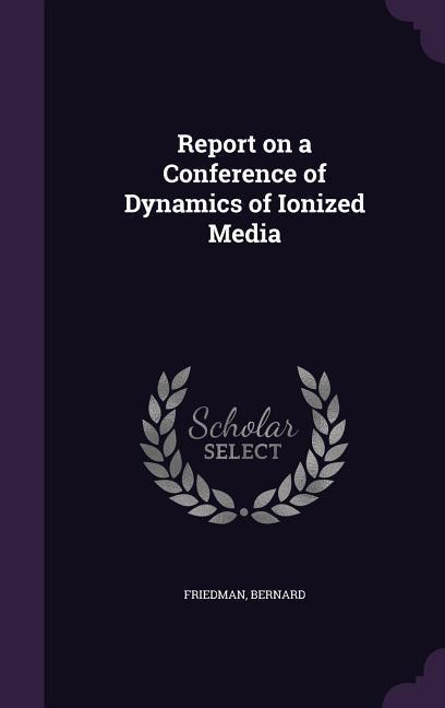 Report on a Conference of Dynamics of Ionized Media
