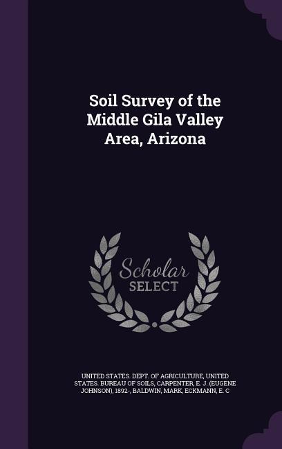 Soil Survey of the Middle Gila Valley Area Arizona