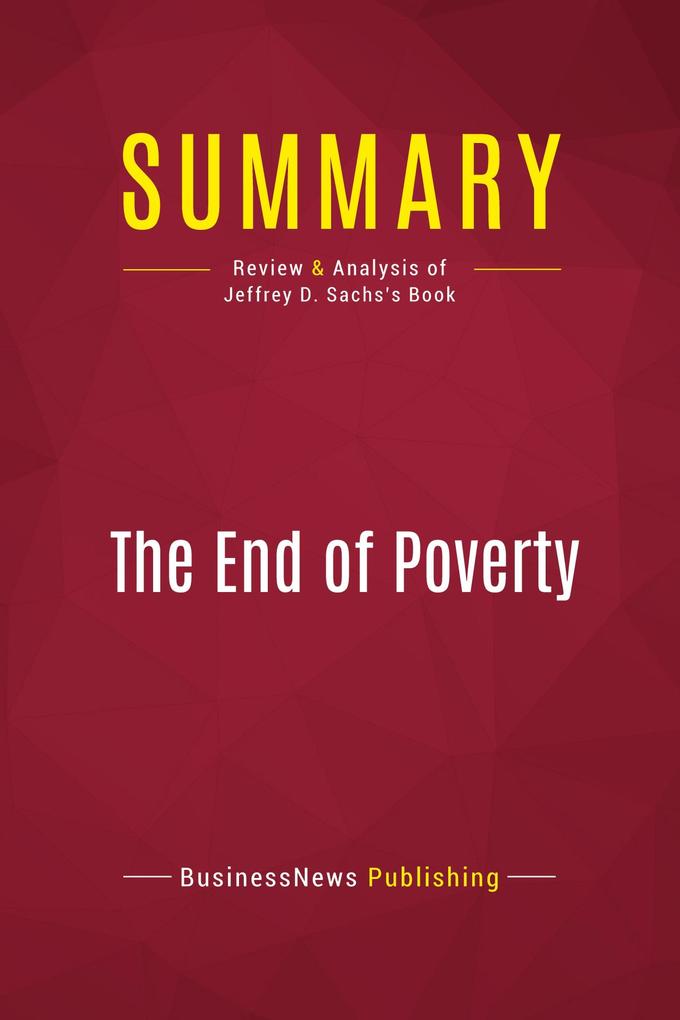 Summary: The End of Poverty
