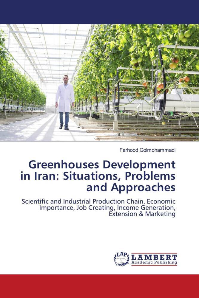 Greenhouses Development in Iran: Situations Problems and Approaches