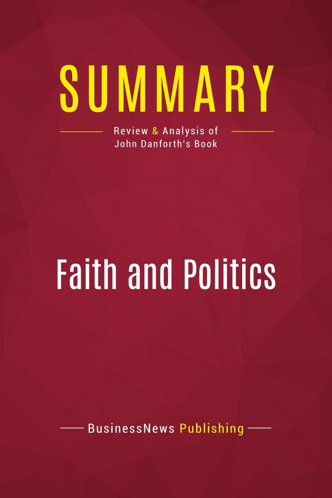 Summary: Faith and Politics