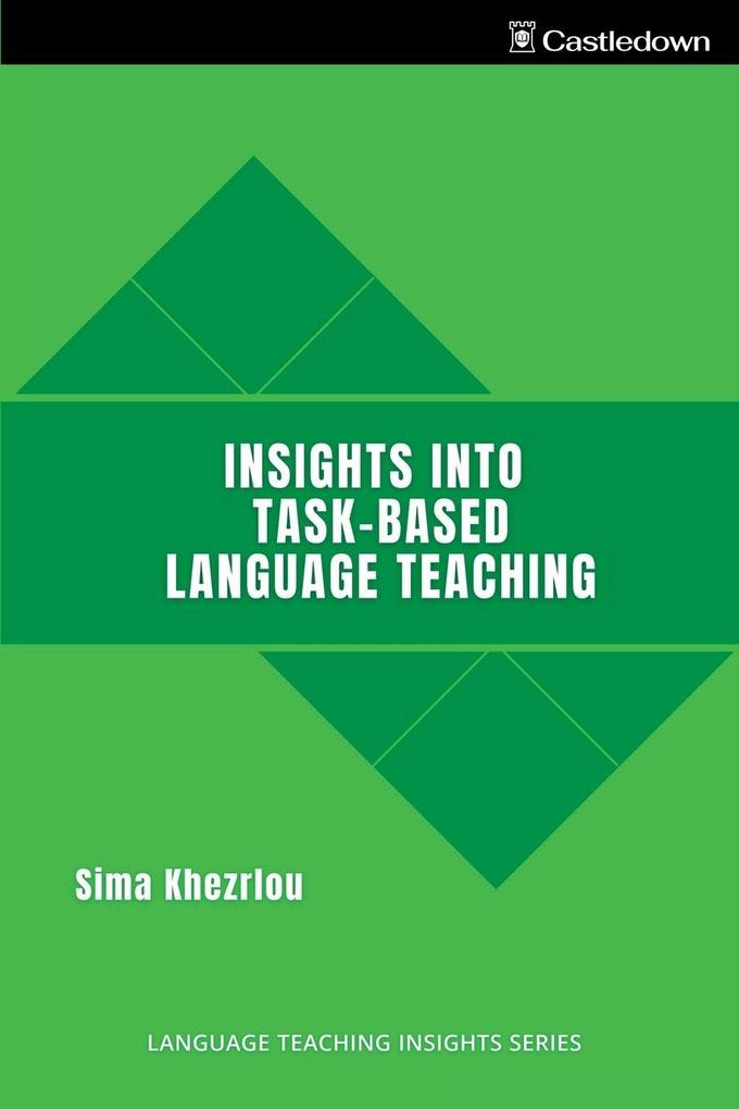 Insights into Task-Based Language Teaching