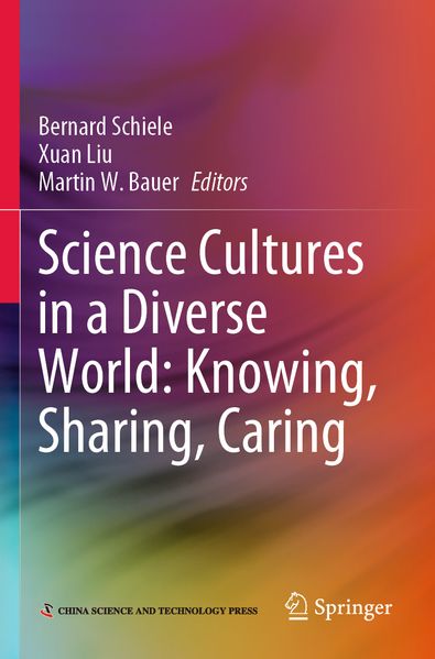 Science Cultures in a Diverse World: Knowing Sharing Caring