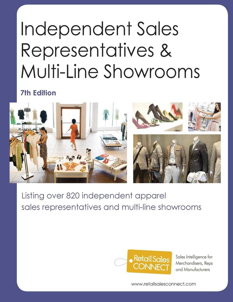 Independent Sales Reps & Multi-Line Showrooms 7th Ed.