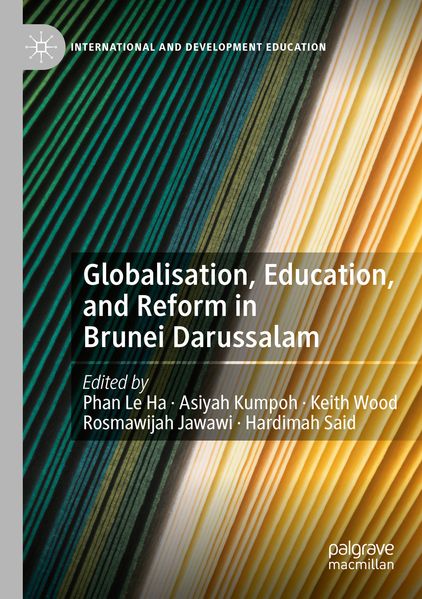 Globalisation Education and Reform in Brunei Darussalam