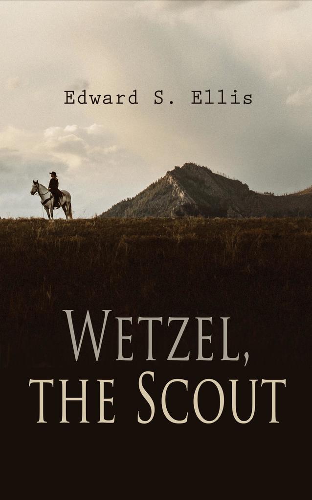 Wetzel the Scout